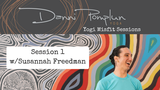 Yogi Misfit Sessions: S1 Susannah Freedman