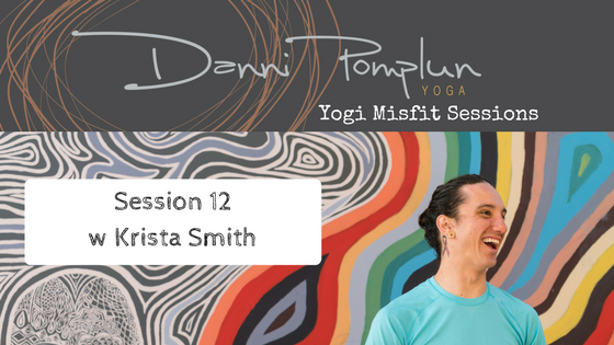 Yogi Misfit Sessions: S12 Krista Smith
