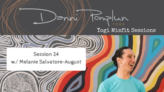 Yogi Misfit Sessions: S24 Melanie Salvatore-August