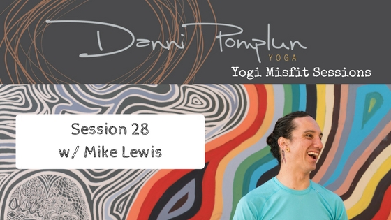 Yogi Misfit Sessions: S32 Mike Lewis