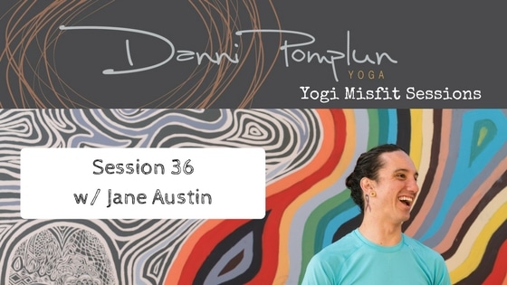 Yogi Misfit Sessions: S36 Jane Austin