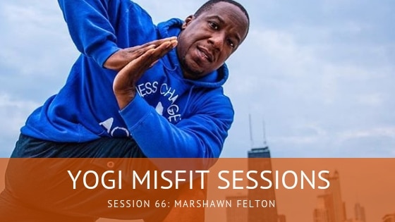 Yogi Misfit Sessions: S66 Marshawn Feltus
