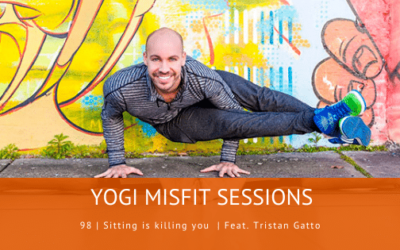 98 | Sitting is Killing You  | Feat. Tristan Gatto